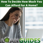 How To Decide How Much You Can Afford For A Home