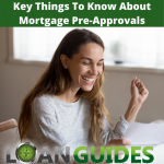 Key Things To Know About Mortgage Pre-Approvals
